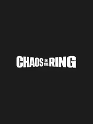 Chaos In The Ring